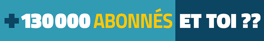 + 130 000 abonnés 