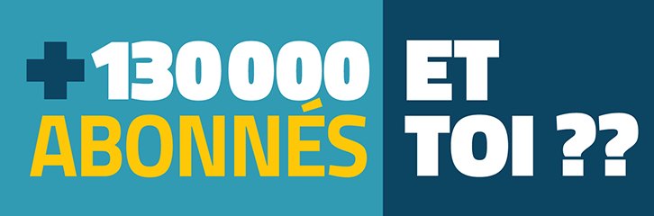 + 130 000 abonnés 